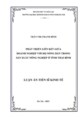 Luận án tiến sĩ phát triển liên kết giữa doanh nghiệp với hộ nông dân trong sản xuất nông nghiệp ở tỉnh thái bình