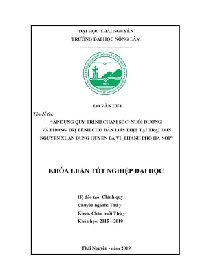 Luận văn áp dụng quy trình chăm sóc nuôi dưỡng và phòng trị bệnh cho đàn lợn thịt tại trại lợn nguyễn xuân dũng huyện ba vì thành phố hà nội