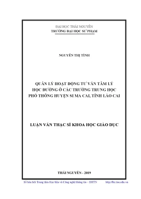Luận văn thạc sĩ khoa học giáo dục quản lý hoạt động tư vấn tâm lý học đường ở các trường trung học phổ thông huyện si ma cai tỉnh lào cai
