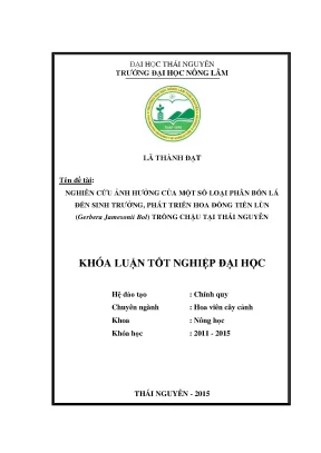Luận văn nghiên cứu ảnh hưởng của một số loại phân bón lá đến sinh trưởng phát triển hoa đồng tiền lùn gerbera jamesonii bol trồng chậu tại thái nguyên