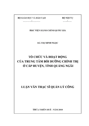 Luận văn thạc sĩ quản lý công tổ chức và hoạt động của trung tâm bồi dưỡng chính trị ở cấp huyện tỉnh quảng ngãi