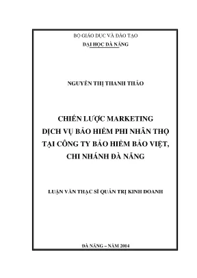 Luận văn thạc sĩ chiến lược marketing dịch vụ bảo hiểm phi nhân thọ tại công ty bảo hiểm bảo việt chi nhánh đà nẵng