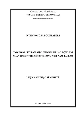 Luận văn tạo động lực làm việc cho người lao động tại ngân hàng tnhh công thương việt nam tại lào