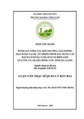 Luận văn đánh giá công tác bồi thường gpmb tại dự án xây dựng cấp bách cơ sở hạ tầng bảo vệ biên giới tại trung tâm xã lũng cú huyện đồng văn tỉnh hà giang
