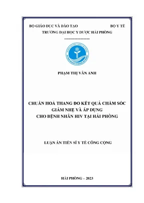 Luận án tiến sĩ chuẩn hóa thang đo kết quả chăm sóc giảm nhẹ và áp dụng cho bệnh nhân hiv tại hải phòng