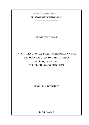 Luận văn phát triển cho vay doanh nghiệp nhỏ và vừa tại ngân hàng thương mại cổ phần quân đội việt nam chi nhánh hoàng quốc việt