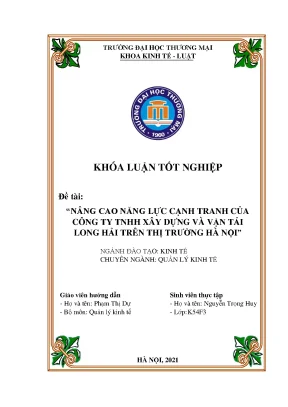 Luận văn nâng cao năng lực cạnh tranh của công ty tnhh xây dựng và vận tải long hải trên thị trường hà nội