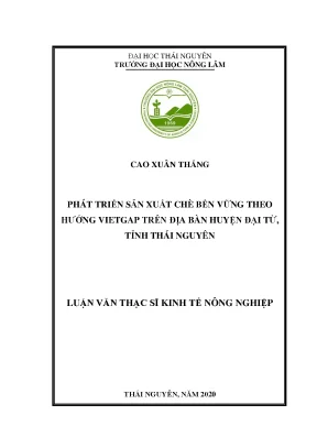 Luận văn thạc sĩ phát triển sản xuất chè bền vững theo hướng vietgap trên địa bàn huyện đại từ tỉnh thái nguyên