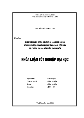 Luận văn nghiên cứu ảnh hưởng của một số loại phân bón lá đến sinh trưởng của cây phượng vĩ giai đoạn vườn uơm tại trường đại học nông lâmthái nguyên