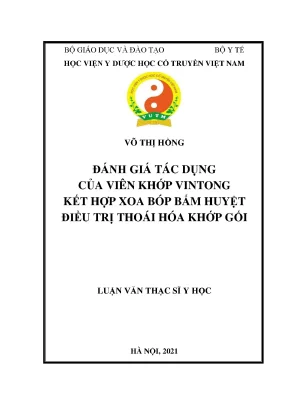Luận văn thạc sĩ đánh giá tác dụng của viên khớp vintong kết hợp xoa bóp bấm huyệt điều trị thoái hóa khớp gối
