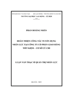 Luận văn thạc sĩ quản trị nhân lực hoàn thiện công tác tuyển dụng nhân lực tại công ty cổ phần giao hàng tiết kiệm cơ sở củ chi