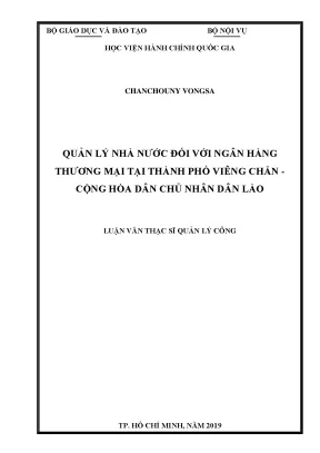 Luận văn thạc sĩ quản lý nhà nước đối với ngân hàng thương mại tại thành phố viêng chăn cộng hòa dân chủ nhân dân lào