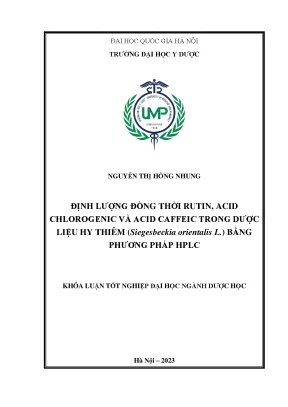 Luận văn định lượng đồng thời rutin acid chlorogenic và acid caffeic trong dược liệu hy thiêm siegesbeckia orientalis l bằng phương pháp hplc