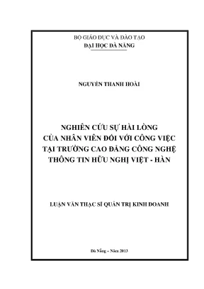 Luận văn thạc sĩ nghiên cứu sự hài lòng của nhân viên đối với công việc tại trường cao đẳng công nghệ thông tin hữu nghị việt hàn