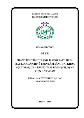 Luận văn thạc sĩ phân tịch thực trạng tương tác thuốc bất lợi cần chú ý trên lâm sàng tại khoa nội tim mạch trung tâm tim mạch bệnh viện e năm 2022