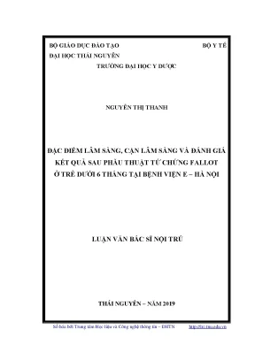 Luận văn thạc sĩ đặc điểm lâm sàng cận lâm sàng và đánh giá kết quả sau phẫu thuật tứ chứng fallot ở trẻ dưới 6 tháng tại bệnh viện e hà nội