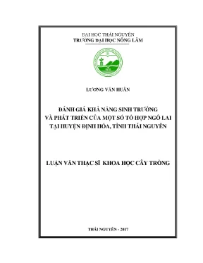 Luận văn thạc sĩ đánh giá khả năng sinh trưởng và phát triển của một số tổ hợp ngô lai tại huyện định hóa tỉnh thái nguyên