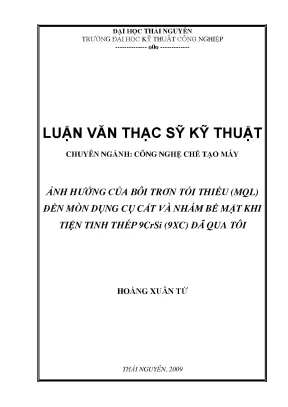 Luận văn thạc sĩ ảnh hưởng của bôi trơn tối thiểu mql đến mòn dụng cụ cắt và nhám bề mặt khi tiện tinh thép 9crsi 9xc qua tôi