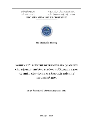 Luận án tiến sĩ nghiên cứu biến thể di truyền liên quan đến các bệnh ly thượng bì bóng nước bạch tạng và thiểu sản vành tai bằng giải trình tự hệ gen mã hóa