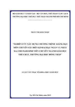 Luận văn nghiên cứu xây dựng chương trình giảng dạy môn chuyên sâu điền kinh chạy ngắn và nhảy xa cho nam sinh viên chuyên ngành giáo dục thể chất trường đại học đồng tháp