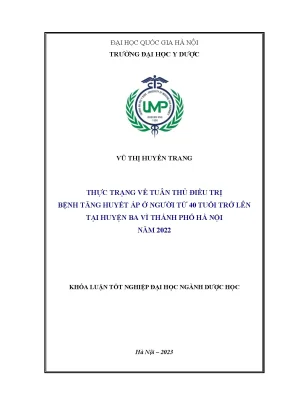 Luận văn nghiên cứu thực trạng về tuân thủ điều trị bệnh tăng huyết áp ở người từ 40 tuổi trở lên tại huyện ba vì thành phố hà nội năm 2022