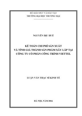 Luận văn kế toán chi phí sản xuất và tính giá thành sản ph m xây lắp tại công ty cổ phần công trình viettel