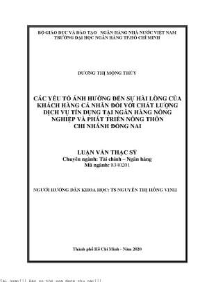 Các yếu tố ảnh hưởng đến sự hài lòng của khách hàng cá nhân đối với chất lượng dịch vụ tín dụng tại ngân hàng nông nghiệp và phát triển nông thôn chi nhánh đồng nai luận văn thạc sĩ tài chính ngân hàng
