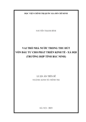 Luận án tiến sĩ vai trò nhà nước trong thu hút vốn đầu tư cho phát triển kinh tế xã hội trường hợp tỉnh bắc ninh