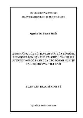 Luận văn thạc sĩ ảnh hưởng của rủi ro đạo đức của cổ đông kiểm soát đến hạn chế tài chính và chi phí sử dụng vốn cổ phần của các doanh nghiệp tại thị trường việt nam
