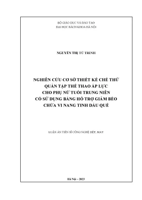 Luận án nghiên cứu cơ sở thiết kế chế thử quần tập thể thao áp lực cho phụ nữ tuổi trung niên có sử dụng băng hỗ trợ giảm béo chứa vi nang tinh dầu quế
