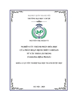 Luận văn thạc sĩ nghiên cứu thành phần hóa học của phân đoạn dịch chiết nhexan từ cây thài lài trắng commelina diffusa burm f