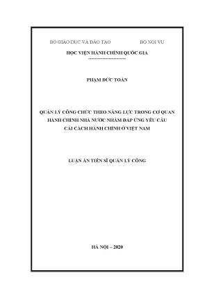 Luận án tiến sĩ quản lý công quản lý công chức theo năng lực trong cơ quan hành chính nhà nước nhằm đáp ứng yêu cầu cải cách hành chính ở việt nam