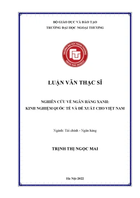 Luận văn thạc sĩ nghiên cứu về ngân hàng xanh kinh nghiệm quốc tế và đề xuất cho việt nam
