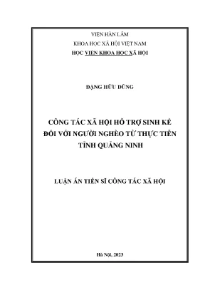 Luận án tiến sĩ công tác xã hội hỗ trợ sinh kế đối với người nghèo từ thực tiễn tỉnh quảng ninh