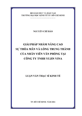 Luận văn thạc sĩ giải pháp nhằm nâng cao sự thỏa mãn và lòng trung thành của nhân viên văn phòng tại công ty trách nhiệm hữu hạn yujin vina luận văn thạc sĩ