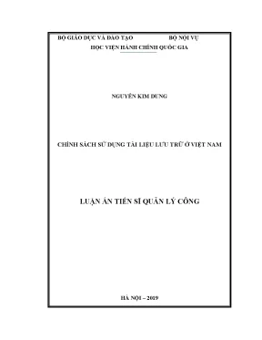 Luận án tiến sĩ quản lý công chính sách sử dụng tài liệu lưu trữ ở việt nam