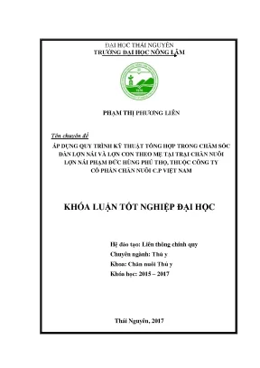 Luận văn áp dụng quy trình kỹ thuật tổng hợp trong chăn nuôi lợn nái và lợn con theo mẹ nuôi tại trại chăn nuôi lợn nái phạm đức hùng phú thọ thuộc công ty cổ phần chăn nuôi c p việt nam