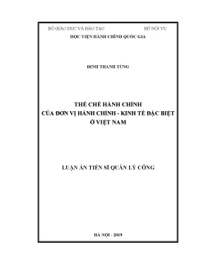 Luận án tiến sĩ quản lý công thể chế hành chính của đơn vị hành chính kinh tế đặc biệt ở việt nam