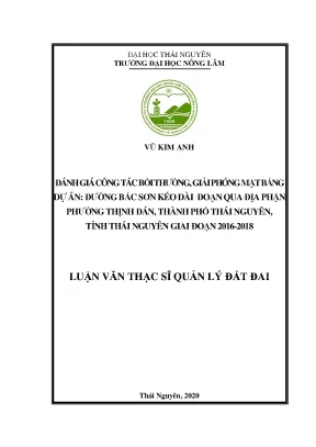 Luận văn đánh giá công tác bồi thường giải phóng mặt bằng dự án đường bắc sơn kéo dài địa phận phường thịnh đán thành phố thái nguyên tỉnh thái nguyên giai đoạn 2016 2018
