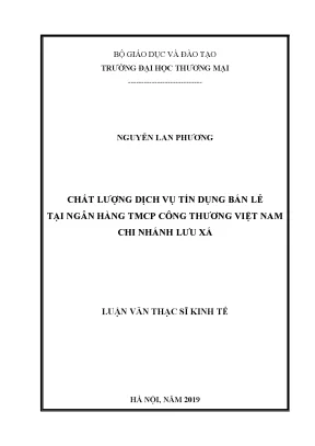 Luận văn chất lượng dịch vụ tín dụng bán lẻ tại ngân hàng tmcp công thương việt nam chi nhánh lưu xá