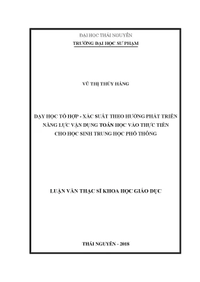 Luận văn thạc sĩ dạy học tổ hợp xác suất theo hướng phát triển năng lực vận dụng toán học vào thực tiễn cho học sinh trung học phổ thông