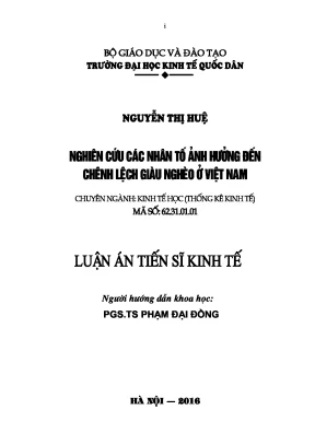 Luận án tiến sĩ nghiên cứu các nhân tố ảnh hưởng đến chênh lệch giàu nghèo ở việt nam