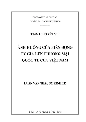 Luận văn thạc sĩ ảnh hưởng của biến động tỷ giá lên thương mại quốc tế của việt nam luận văn thạc sĩ