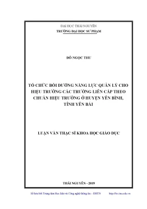 Luận văn thạc sĩ tổ chức bồi dưỡng năng lực quản lý cho hiệu trưởng các trường liên cấp theo chuẩn hiệu trưởng ở huyện yên bình tỉnh yên bái