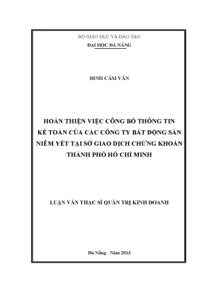 Luận văn thạc sĩ hoàn thiện việc công bố thông tin kế toán của các công ty bất động sản niêm yết tại sở giao dịch chứng khoán thành phố hồ chí minh