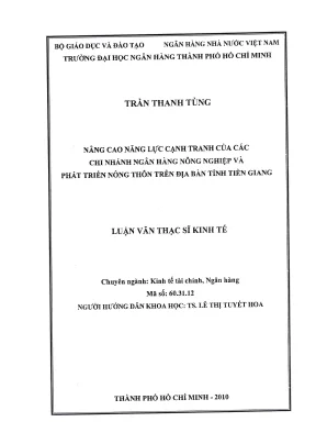 Nâng cao năng lực cạnh tranh của các chi nhánh ngân hàng nông nghiệp và phát triển nông thôn trên địa bàn tỉnh tiền giang luận văn thạc sĩ kinh tế