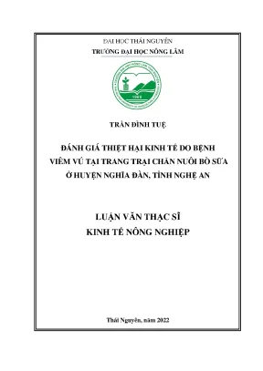 Luận văn đánh giá thiệt hại kinh tế do bệnh viêm vú tại trang trại chăn nuôi bò sữa ở huyện nghĩa đàn tỉnh nghệ an