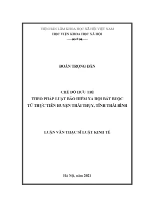 Luận văn thạc sĩ chế độ hưu trí theo pháp luật bảo hiểm xã hội bắt buộc từ thực tiễn huyện thái thụy tỉnh thái bình