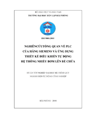 Luận văn nghiên cứu tổng quan về plc của hãng siemens và ứng dụng thiết kế điều khiển tự động hệ thống nhiều bơm lên bể chứa