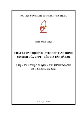 Luận văn chất lượng dịch vụ internet băng rộng cố định của vnpt trên địa bàn hà nội